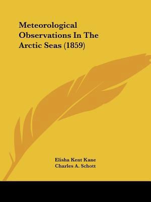 Meteorological Observations In The Arctic Seas ... 0548621225 Book Cover