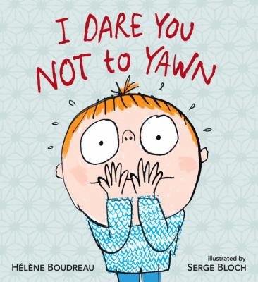 I Dare You Not to Yawn 0763650706 Book Cover
