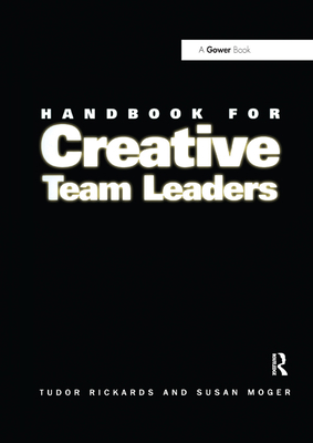 Handbook for Creative Team Leaders 1138378119 Book Cover