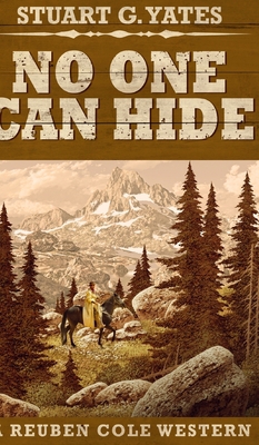 No One Can Hide (Reuben Cole Westerns Book 4) 1034595164 Book Cover