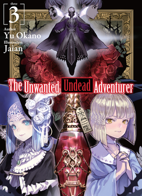 The Unwanted Undead Adventurer (Light Novel): V... 1718357427 Book Cover