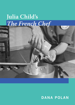Julia Child's The French Chef 0822348721 Book Cover