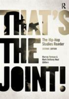That's the Joint!: The Hip-Hop Studies Reader 0415873266 Book Cover