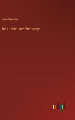 Die Urheber des Weltkriegs [German] 3368614274 Book Cover