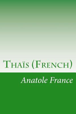 Thaïs (French) [French] 1500141364 Book Cover