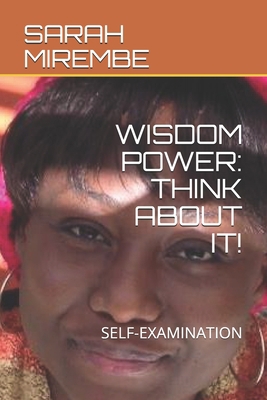 Wisdom Power: Think about It!: Self-Examination B08P3SBSD9 Book Cover