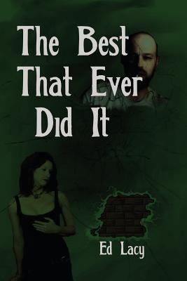 The Best That Ever Did It - A Barney Harris Cri... 1627551859 Book Cover