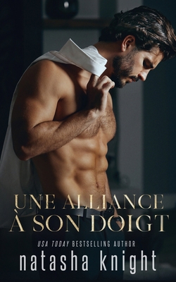 Une alliance à son doigt [French] B0B1B4YHGF Book Cover