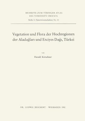 Vegetation Und Flora Der Hochregionen Der Alada... [German] 3882261269 Book Cover