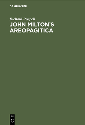 John Milton's Areopagitica: Eine Rede Für Die P... [German] 3112507894 Book Cover