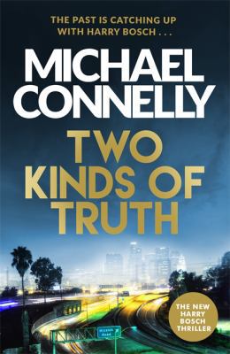 Two Kinds of Truth: The New Harry Bosch from No... 1409147576 Book Cover