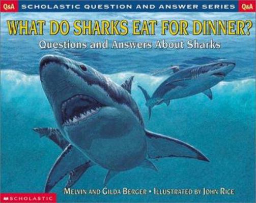 What Do Sharks Eat for Dinner?: Questions and A... 0613358015 Book Cover