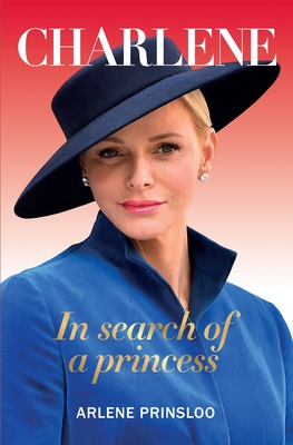 Charlene: In Search of a Princess 1915563038 Book Cover