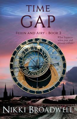 Time Gap: What happens when past and present co... 0997994142 Book Cover