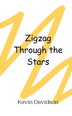 Zigzag Through the Stars 9908015419 Book Cover