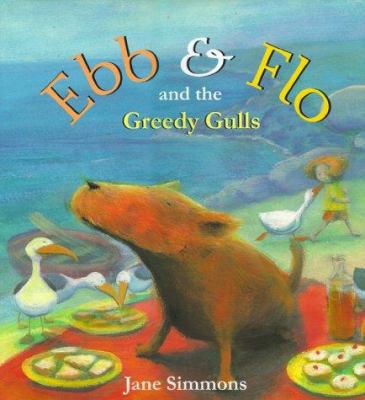 Ebb and Flo and the Greedy Gulls 068982484X Book Cover