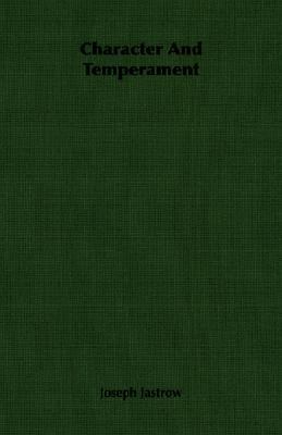 Character and Temperament 1406757772 Book Cover