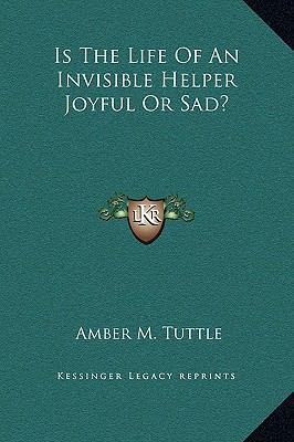 Is The Life Of An Invisible Helper Joyful Or Sad? 1169200885 Book Cover