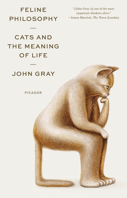 Feline Philosophy: Cats and the Meaning of Life 1250800250 Book Cover