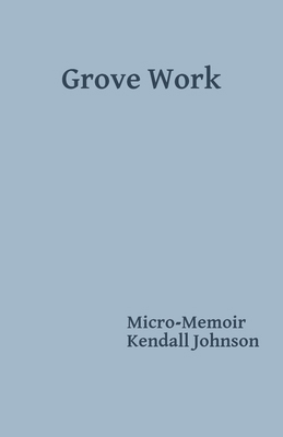 Grove Work B0BRDG5XTD Book Cover