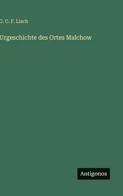 Urgeschichte des Ortes Malchow [German] 3388935203 Book Cover