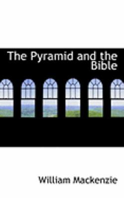 The Pyramid and the Bible 0554875829 Book Cover