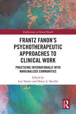 Frantz Fanon's Psychotherapeutic Approaches to ... 1138611573 Book Cover