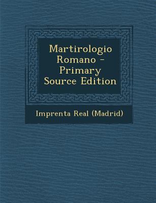Martirologio Romano - Primary Source Edition [Spanish] 129365907X Book Cover
