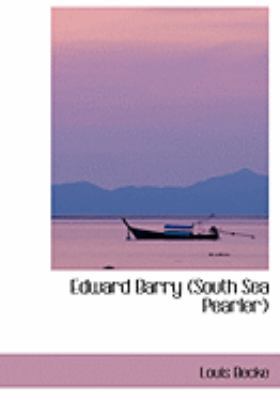 Edward Barry (South Sea Pearler) [Large Print] 0559015291 Book Cover