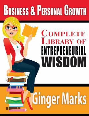 Complete Library of Entrepreneurial Wisdom 1937801381 Book Cover