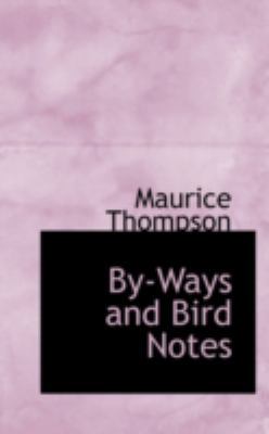 By-Ways and Bird Notes 0559279906 Book Cover