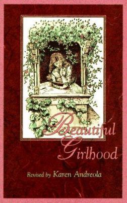 Beautiful Girlhood 1883934028 Book Cover