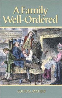 A Family Well-Ordered 1573581267 Book Cover