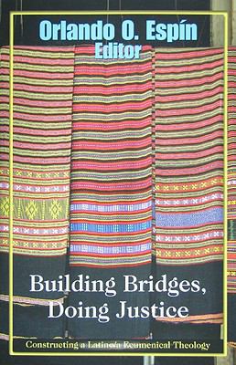 Building Bridges, Doing Justice: Constructing a... 1570758255 Book Cover