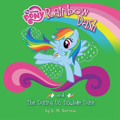 Rainbow Dash and the Daring Do Double Dare 1478917636 Book Cover