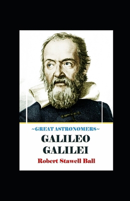 Great Astronomers Galileo Galilei Illustrated B08HTG6JFH Book Cover