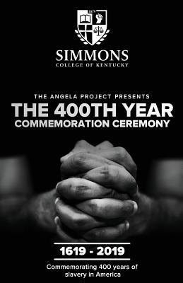 The Angela Project Presents The 400th Year Comm... 0978557298 Book Cover