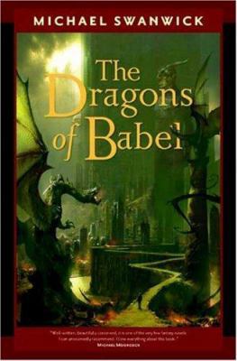 The Dragons of Babel 0765319500 Book Cover