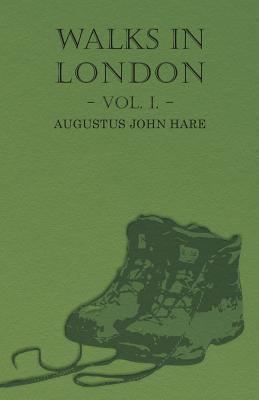 Walks in London - Vol. I 1446007243 Book Cover