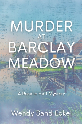 Murder at Barclay Meadow: A Rosalie Hart Mystery 1685121357 Book Cover