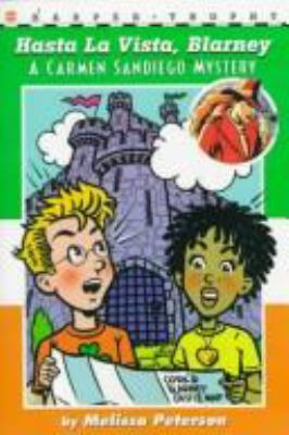 Hasta LA Vista, Blarney (Carmen Sandiego Mystery) 0064406652 Book Cover