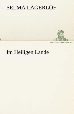 Im Heiligen Lande [German] 3842418663 Book Cover