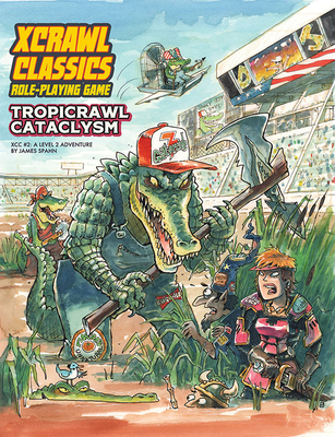 Xcrawl Classics #2: Tropicrawl Cataclysm 1958809861 Book Cover