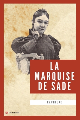La Marquise de Sade: Nouvelle édition en larges... [French] [Large Print] 2384552295 Book Cover