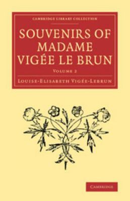 Souvenirs of Madame Vigée Le Brun 1108080766 Book Cover