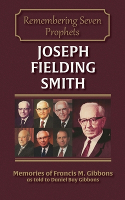 Joseph Fielding Smith 0990638731 Book Cover