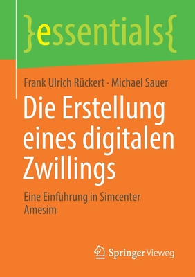 Die Erstellung Eines Digitalen Zwillings: Eine ... [German] 3658334061 Book Cover