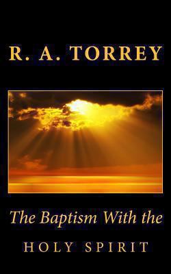 The Baptism With the Holy Spirit 1611045967 Book Cover