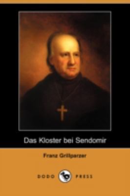 Das Kloster Bei Sendomir (Dodo Press) [German] 1409927679 Book Cover