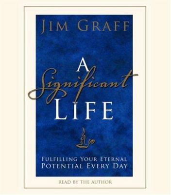 A Significant Life: Fulfilling Your Eternal Pot... 0739340573 Book Cover